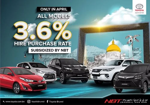 TOYOTA NBT BRUNEI APRIL PROMOTION All Models 3.6% Hire Purchase Rate